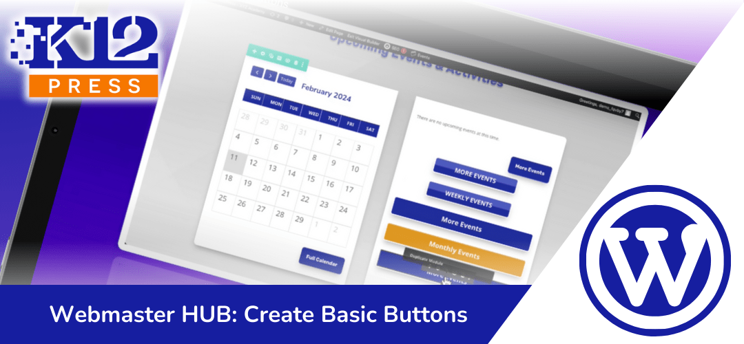 K12Press Webmaster HUB: Creating Basic Buttons with The Divi Visual Builder