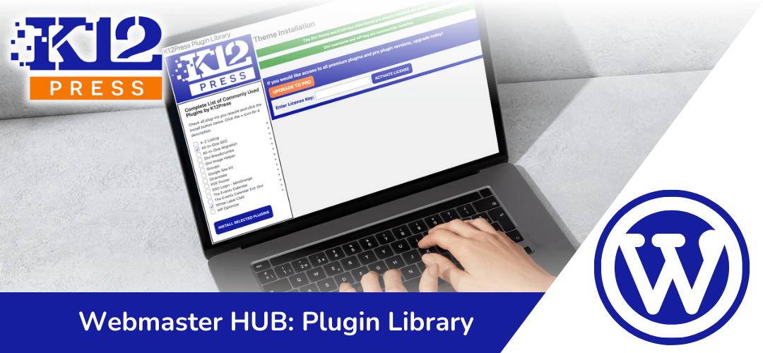 K12Press Webmaster HUB:  A Step-by-Step Guide Through K12Press Plugin Library