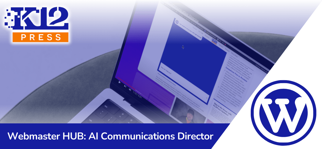 K12Press Webmaster HUB: Introducing the AI Communication Director Tool
